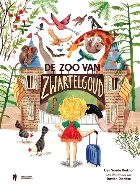 de zoo van zwartelgoud|De zoo van Zwartelgoud, Lien Vande Kerkhof